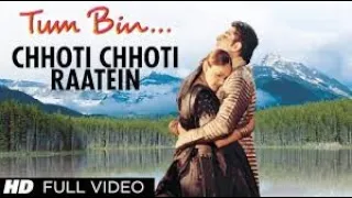 Choti Choti Raatein 4k Hd Video Song | Sonu Nigam | Tum Bin | 90s Superhit Song | Romantic Song