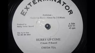 Cocoa Tea - Hurry Up And Come