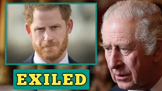 EXILED!🛑 King Charles painfully Exiles Harry from the UK to avoid bloody royal feud with William