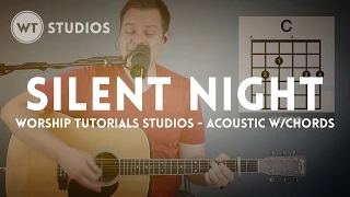 Silent Night - acoustic with chords (Worship Tutorials Studios)