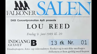 Lou Reed - 1989-06-09 - Copenhagen Falkoner Salen, DK