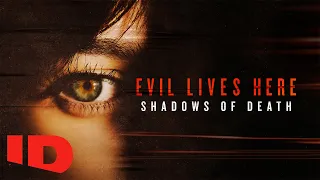 First Look: This Season on Evil Lives Here: Shadows of Death