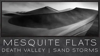 Landscape Photography on Location | Sandstorm at the Mesquite Flats | Death Valley National Park
