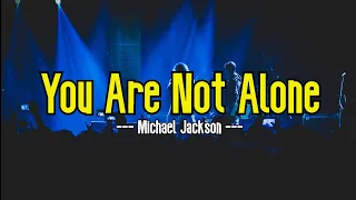 You Are Not Alone (KARAOKE) | Michael Jackson