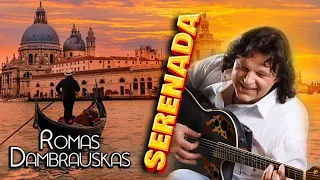 Serenada _ ROMAS DAMBRAUSKAS