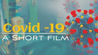 Covid - 19 The virus || A short film (cinematic video) || by Rj studio