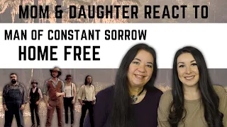 Home Free "Man Of Constant Sorrow" REACTION Video | first time hearing this acapella group