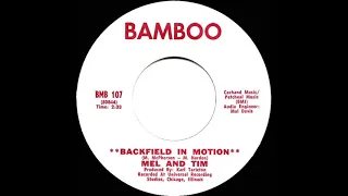 1969 HITS ARCHIVE: Backfield In Motion - Mel and Tim (mono 45)