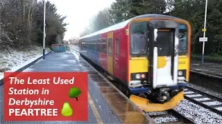 Peartree 🍐🌳 - Least Used Station in Derbyshire