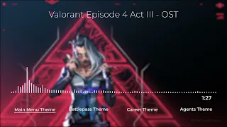 Valorant Episode 4 Act III - OST [HQ]