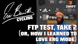Zwift FTP Ramp Test, take 2 - Redemption? (ERG for the win!)