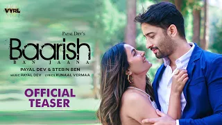 Baarish Ban Jaana (Official Teaser) Payal Dev, Stebin Ben | Shaheer Sheikh, Hina Khan |Kunaal Vermaa