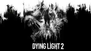 Dying Light 2 геймплейный  трейлер с Е3 2018.