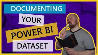 Documenting Your Power BI Dataset