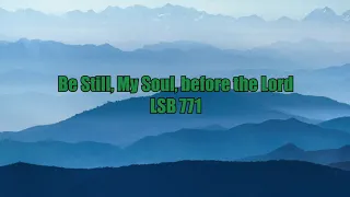 Be Still, My Soul, before the Lord