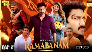 Ramabanam Full Movie Hindi Dubbed 2023 | Gopichand New Movie | Rama Banam Hindi Movie