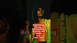 Remembering the late Dan McCafferty . Nazareth's Lead vocalist