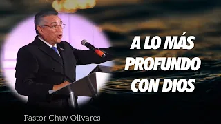 Chuy Olivares - A lo más profundo con Dios