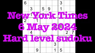 Sudoku solution – New York Times 6 May 2024 Hard level