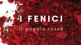 I Fenici. Il popolo rosso.