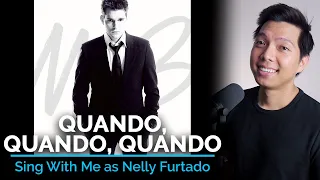 Quando, Quando, Quando (Male Part Only - Karaoke) - Michael Buble ft. Nelly Furtado