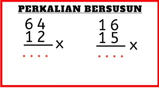 Cara Menghitung Perkalian Bersusun, Puluhan dengan Puluhan