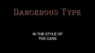 The Cars - Dangerous Type - Karaoke - With Backing Vocals