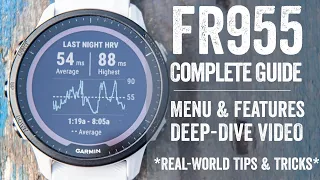 Garmin Forerunner 955: The Complete Tutorial (How-To/User Interface Guide)