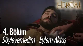 Söyleyemedim - Eylem Aktaş - Hercai 4. Bölüm