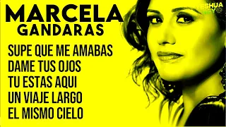 MARCELA GANDARA MIX - Dame Tus Ojos, Supe Que Me Amabas, Tu Estas Aqui - Alabanzas Cristianas Mix