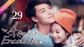 【Multi-sub】 A Perfect Encounter EP29 | Ming Dao, Ying Er, Ma Tianyu | Fresh Drama