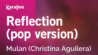 Reflection (pop version) - Mulan (Christina Aguilera) | Karaoke Version | KaraFun