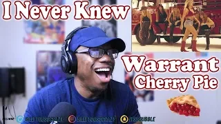 Warrant - Cherry Pie REACTION! I JUST FIGURED OUT WHAT CHERRY PIE IS SMH IM ASHAMED