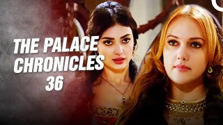 THE PALACE CHRONICLES 36 | I'll Go Crazy, This Woman Is Back...