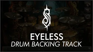 Slipknot  - Eyeless Drum Only | Drum Backing Track