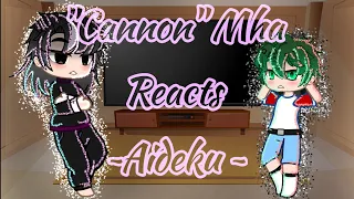 "Cannon" Reacts to ~Aideku~ (Part 3) //Gacha Club//RyuuxElixir