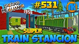 Scrap Mechanic  #531  TRAIN STANCION  СУПЕР КЛАССНАЯ ТЕХНОЛОГИЧНАЯ ПОСТРОЙКА !!!