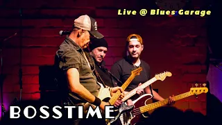 Bosstime  - Blues Garage - 17.02.2024