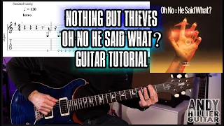Nothing But Thieves - Oh No He Said What? Guitar Tutorial
