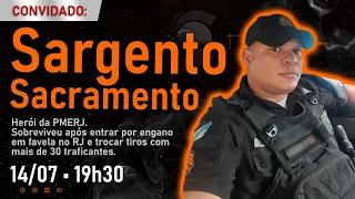 SARGENTO SACRAMENTO • #FalaGuerreiro06