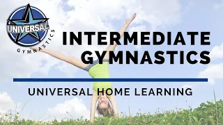 INTERMEDIATE GYMNASTICS | Week 3 | Universal Home Learning