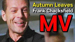 어텀리브스 [Autumn Leaves] ‘고엽’ 프랭크 책스필드 Frank Chacksfield 영화 ‘나인 야드’ OST The Whole Nine Yards 브루스 윌리스