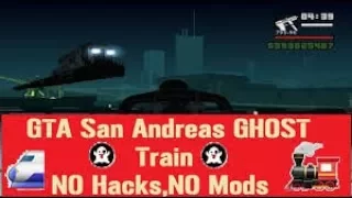 Ghost Train found in gta san !!!!!!!!!