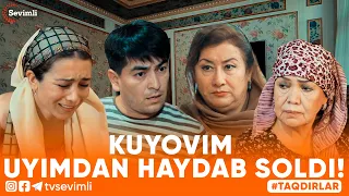 TAQDIRLAR -KUYOVIM UYIMDAN HAYDAB SOLDI!