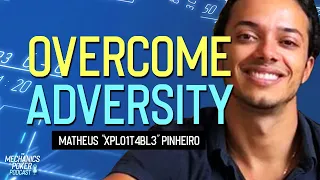 From surviving to thriving, lessons in perseverance | Matheus "Xplo1t4bl3" Pinheiro