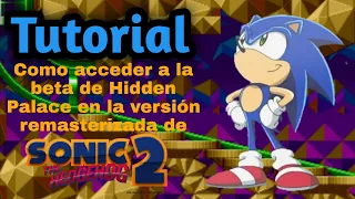 Tutorial | "Como acceder a la beta de Hidden Palace en la versión de móviles de Sonic 2" | Sonic XLQ