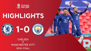 Ziyech Books Final Spot For Blues | Chelsea 1-0 Manchester City | Emirates FA Cup 2020-21