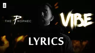 The Prophec VIBE Lyrics | Full Lyric Video Song | 2018