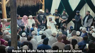 Complete Bayan By Mufi Tariq Masood at Darul Quran