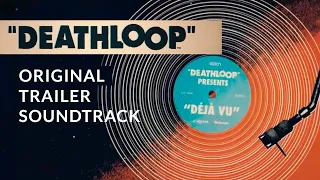 DEATHLOOP – Déjà Vu | Original Trailer Soundtrack (by FJØRA and Sencit Music)